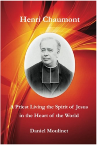 Henri Chaumont: A Priest Living the Spirit of Jesus in the Heart of the World